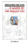 ... Familie sein dagegen sehr Parents & Children