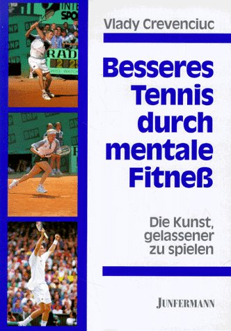 Besseres Tennis durch mentale Fitness: Die Kunst, gelassener zu spielen Leisure & Fun