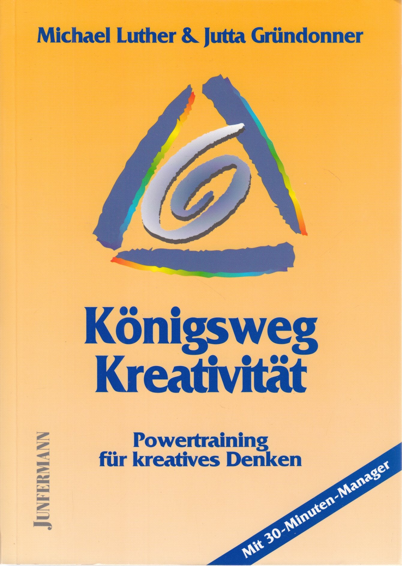 Königsweg Kreativität: Powertraining für kreatives Denken Hobbies & Crafts