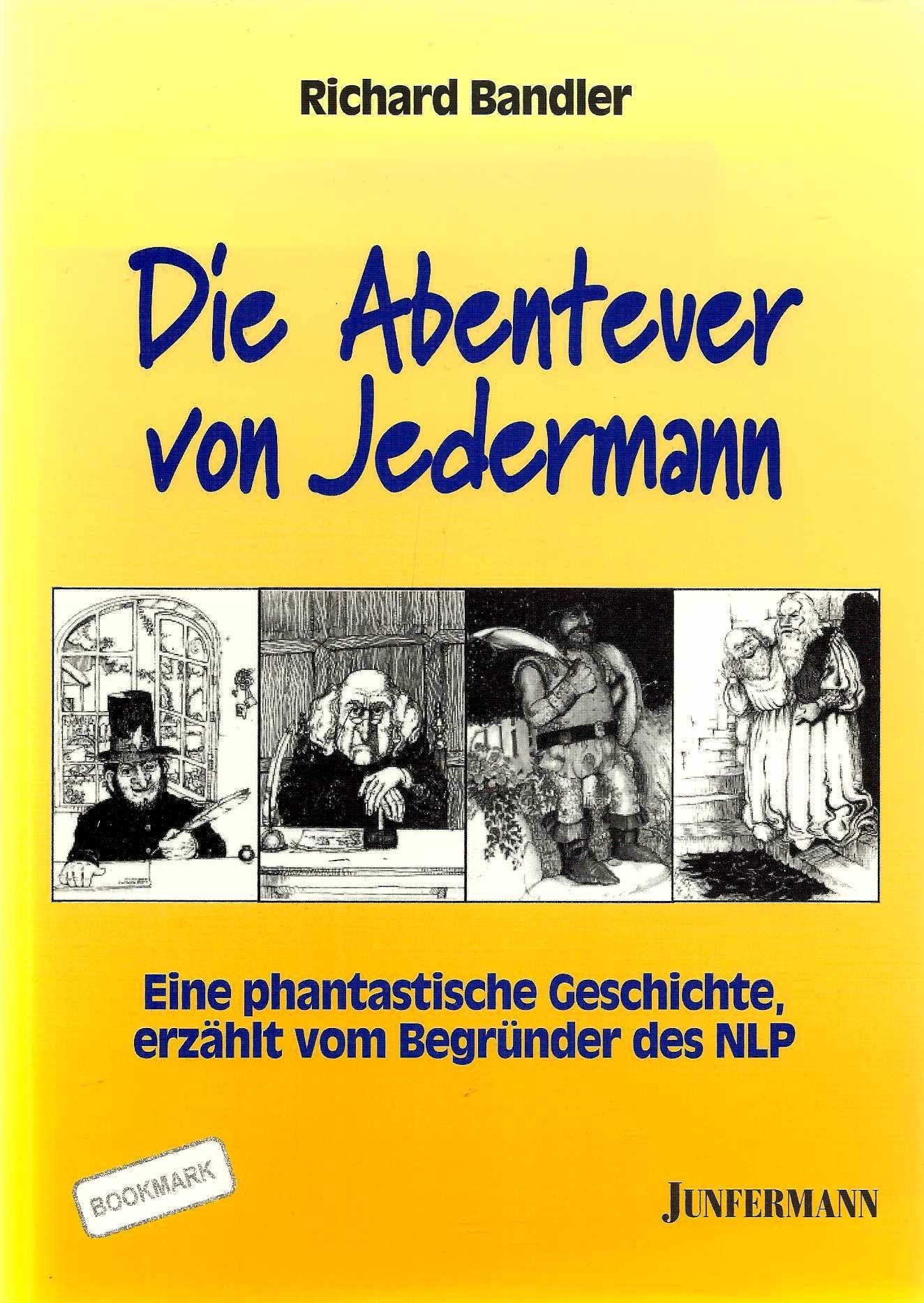 Die Abenteuer von Jedermann: Eine phantastische Geschichte, erzählt vom Begründer des NLP Fairy Tales & Legends