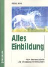 Alles Einbildung: Neue therapeutische und pädagogische Metaphern Business, Finance & Career