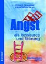 Angst als Ressource und Störung: Interdisziplinäre Aspekte Health, Nutrition & Fitness