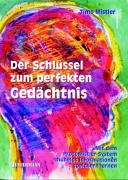 Der Schlüssel zum perfekten Gedächtnis.: Mit dem ProtoMistler-System mühelos Informationen speichern lernen Business, Finance & Career