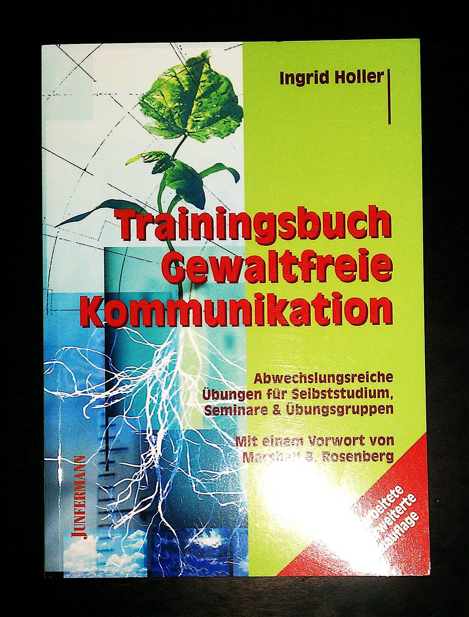 Trainingsbuch Gewaltfreie Kommunikation: Abwechslungsreiche Übungen für Selbststudium und Seminare Lifestyle