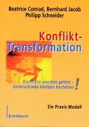 Konflikt-Transformation: Konflikte werden gelöst - Unterschiede bleiben bestehen Business, Finance & Career