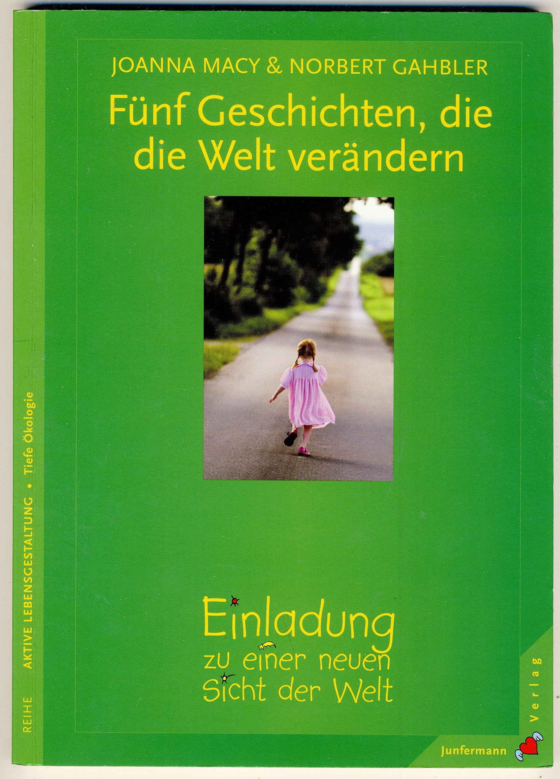 Fünf Geschichten, die die Welt verändern: Einladung zu einer neuen Sichte der Welt Psychology