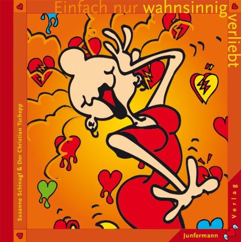Einfach nur wahnsinnig verliebt Eroticism