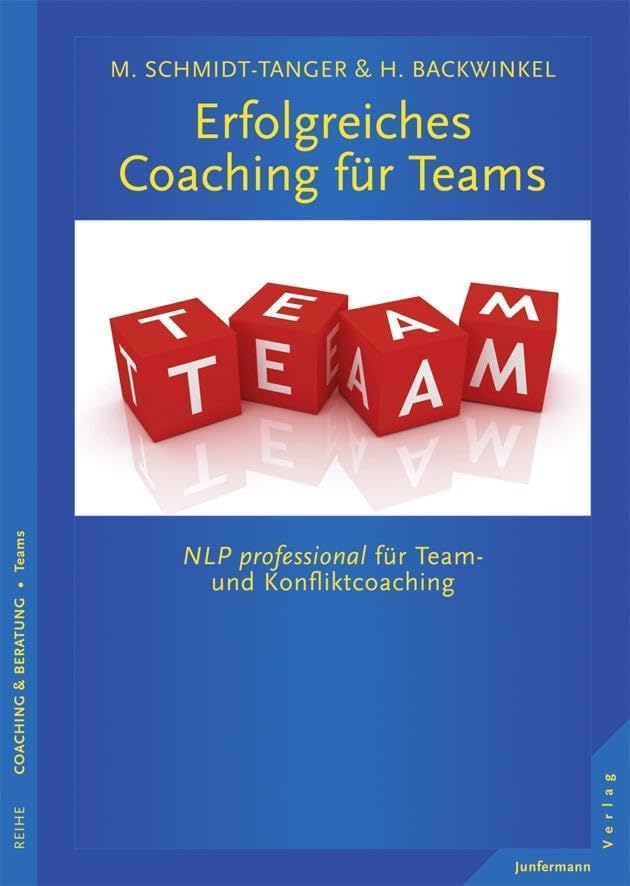 Erfolgreiches Coaching für Teams: NLP professional für Team- und Konfliktmanagement Law