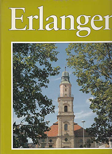 Erlangen Bildband. Universitätsstadt - Siemensstadt - Ökostadt Books