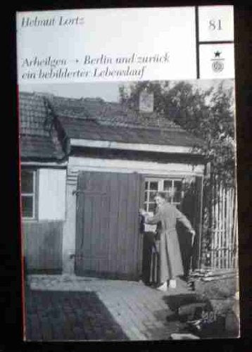 Arheilgen - Berlin und zurück: Ein bebilderter Lebenslauf (Darmstädter Schriften) Books