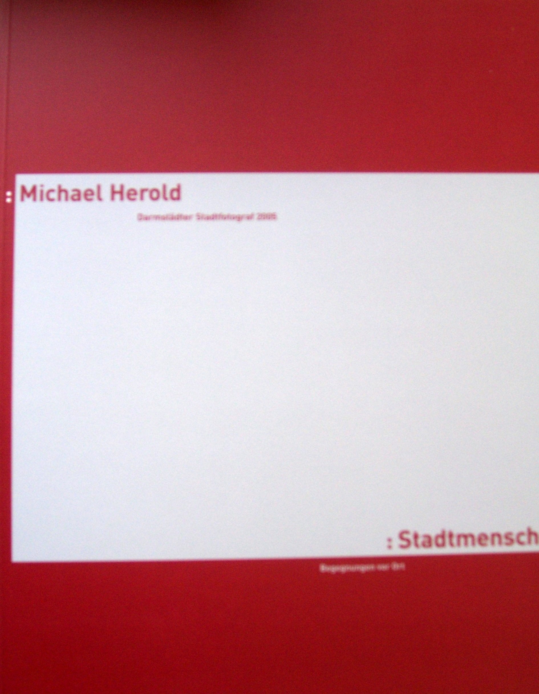 Stadtmenschen, Begegnungen vor Ort: Darmstädter Stadtfotograf 2005 Books