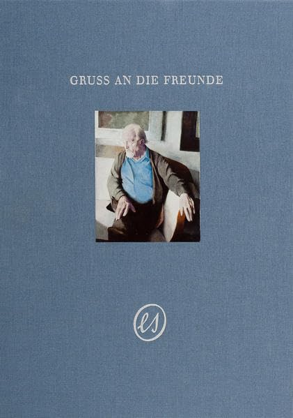 Eberhard Schlotter Gruß an die Freunde: Geschichten, Erlebnisse zu den Bildern seines Spätwerkes für seine Freunde, Sammler und Interessierte Film, Art & Culture