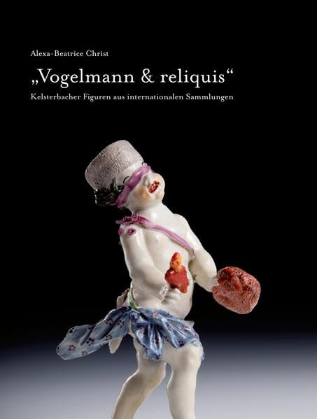 Vogelmann & reliquis: Kelsterbacher Figuren aus internationalen Sammlungen Film, Art & Culture