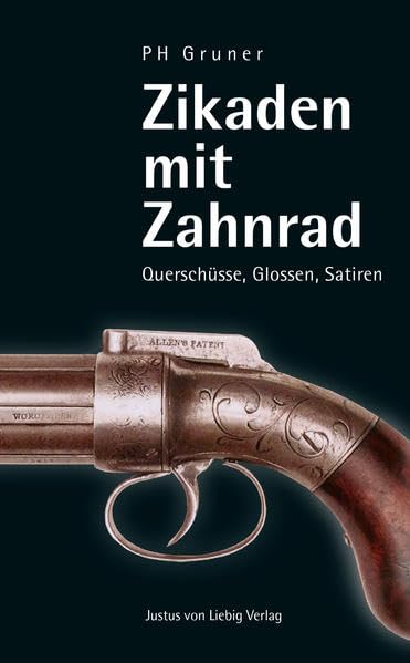 Zikaden mit Zahnrad: Querschüsse, Glossen, Satiren Contemporary literature