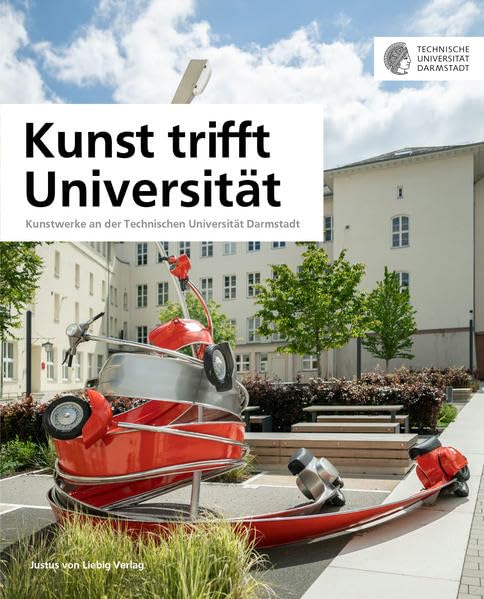 Kunst trifft Universität: Kunstwerke an der Technischen Universität Darmstadt Film, Art & Culture