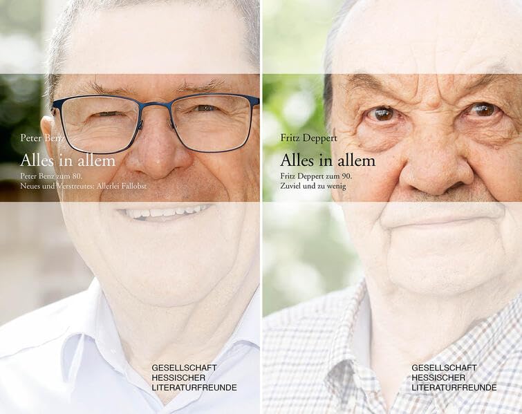 Alles in allem: Peter Benz zum 80. Neues und Verstreutes: Allerlei Fallobst. Fritz Deppert zum 90. Zuviel und zu wenig Fiction Books