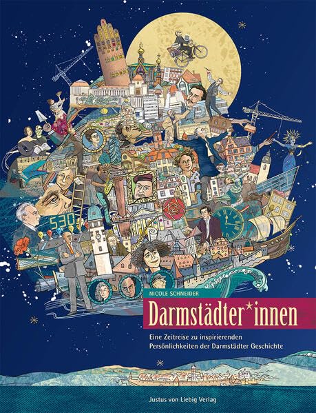 Darmstädter*innen: Eine Zeitreise zu inspiritierenden Persönlichkeiten der Darmstädter Geschichte Books