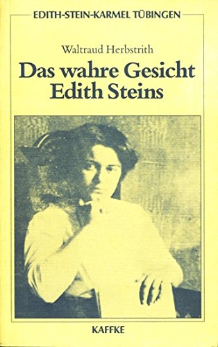 Edith-Stein-Karmel Tübingen Band 4: Das wahre Gesicht Edith Steins Science