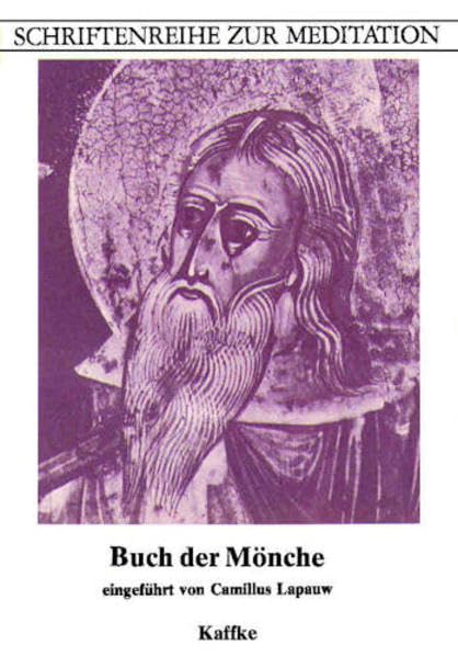 Buch der ersten Mönche (Schriftenreihe zur Meditation) Religion & Esotericism