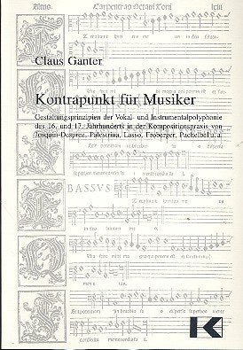 Kontrapunkt für Musiker: Gestaltungsprinzipien der Vokal- und Instrumentalpolyphonie des 16. und 17. Jahrhunderts in der Kompositionspraxis von ... Palestrina, Lasso, Froberger, Pachelbel u.a. Arts & Music