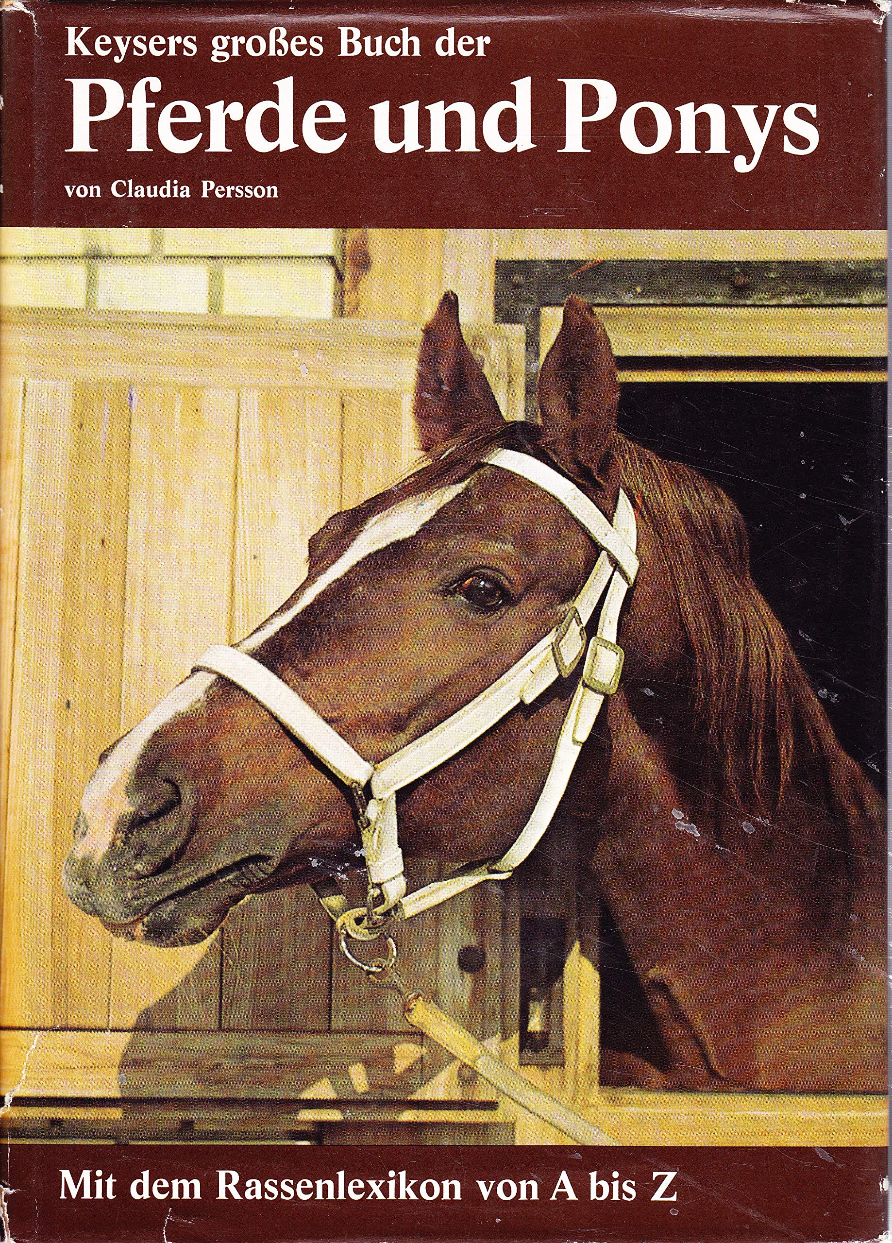 Keysers großes Buch der Pferde und Ponys. Mit dem Lexikon der Pferde- und Ponyrassen Learning & Reference