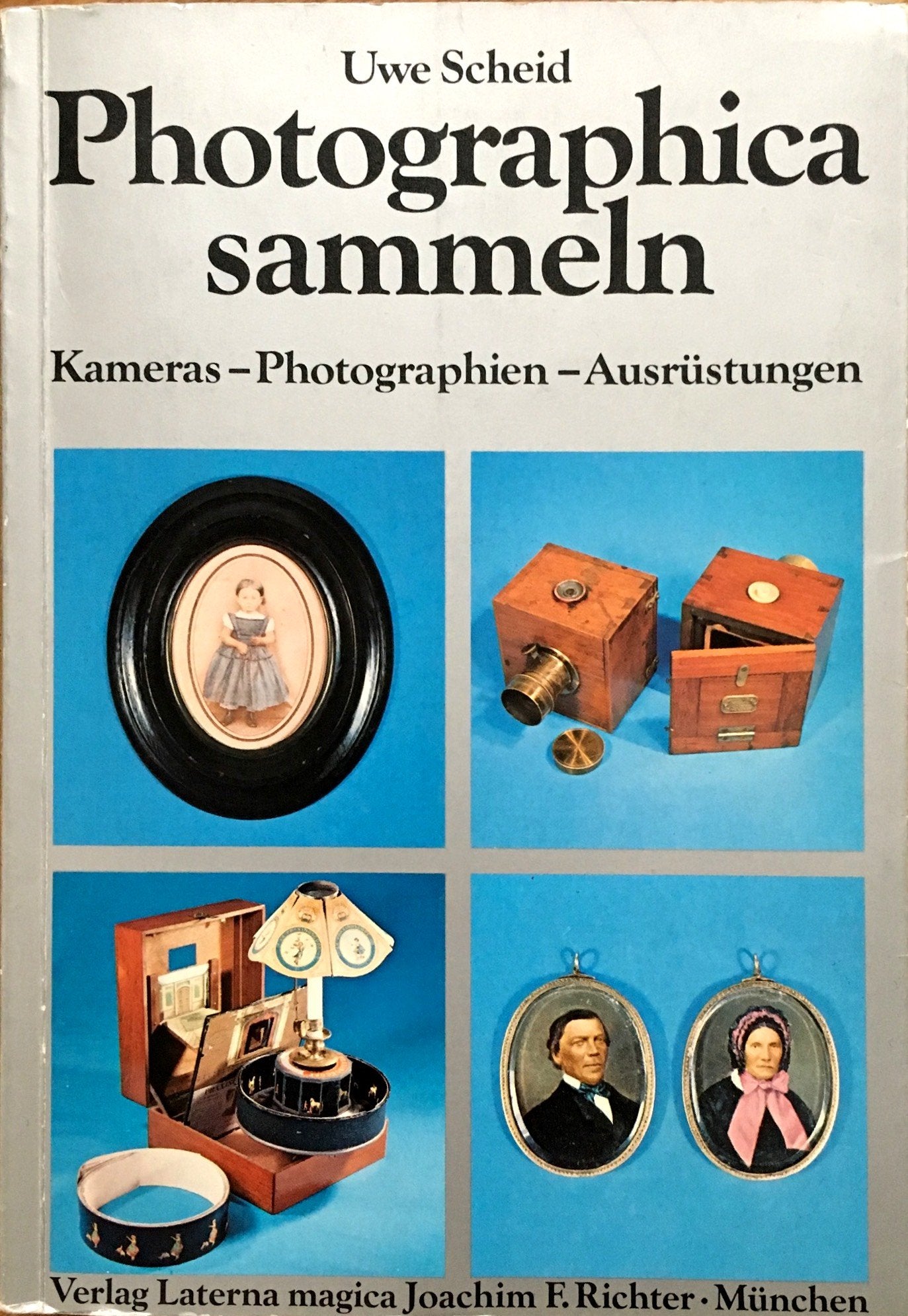 Photographica sammeln. Kameras, Photographien, Ausrüstungen Books