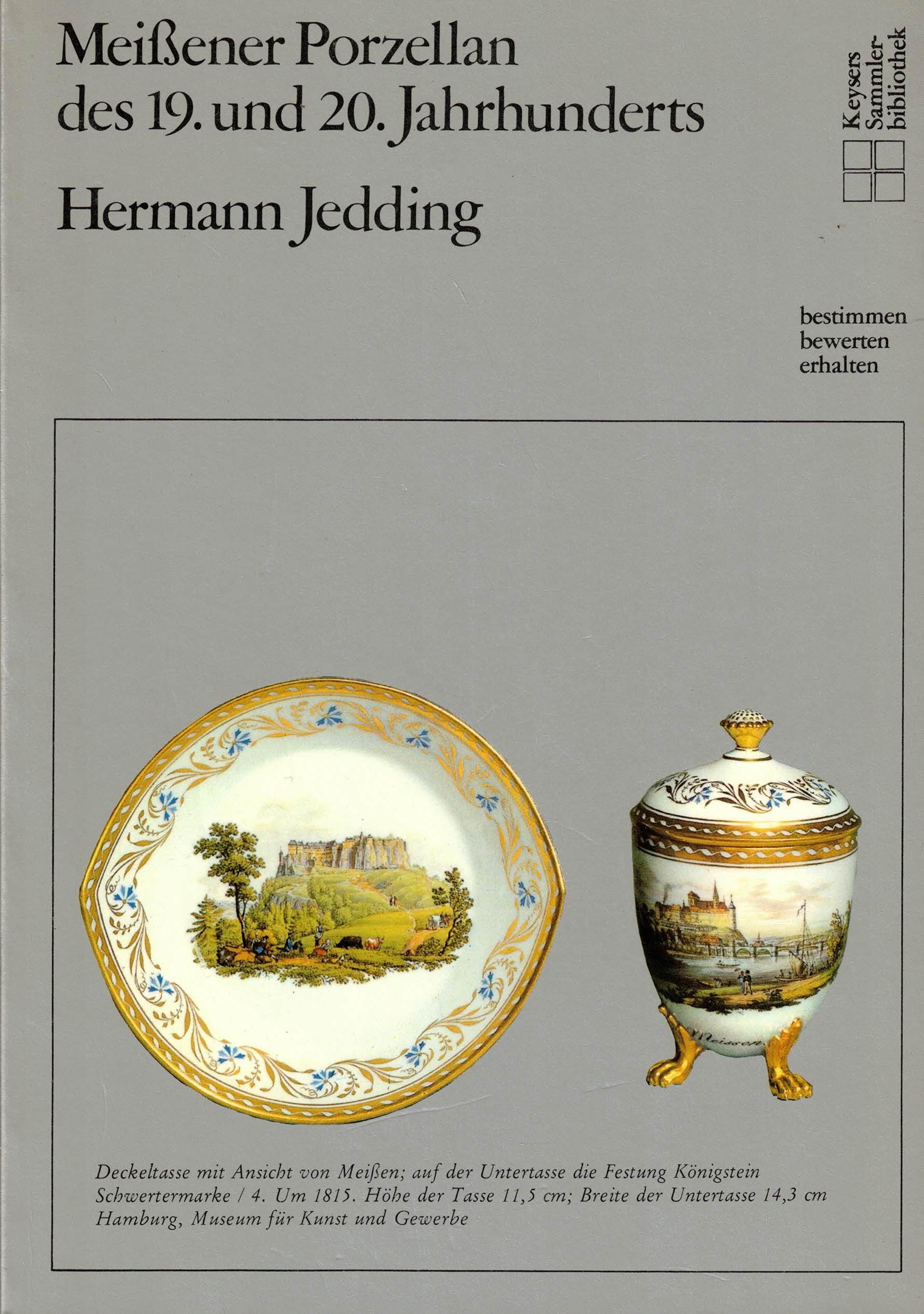 Meißner Porzellan des 19. und 20. Jahrhunderts 1800 - 1933. Bestimmen, bewerten, erhalten Books
