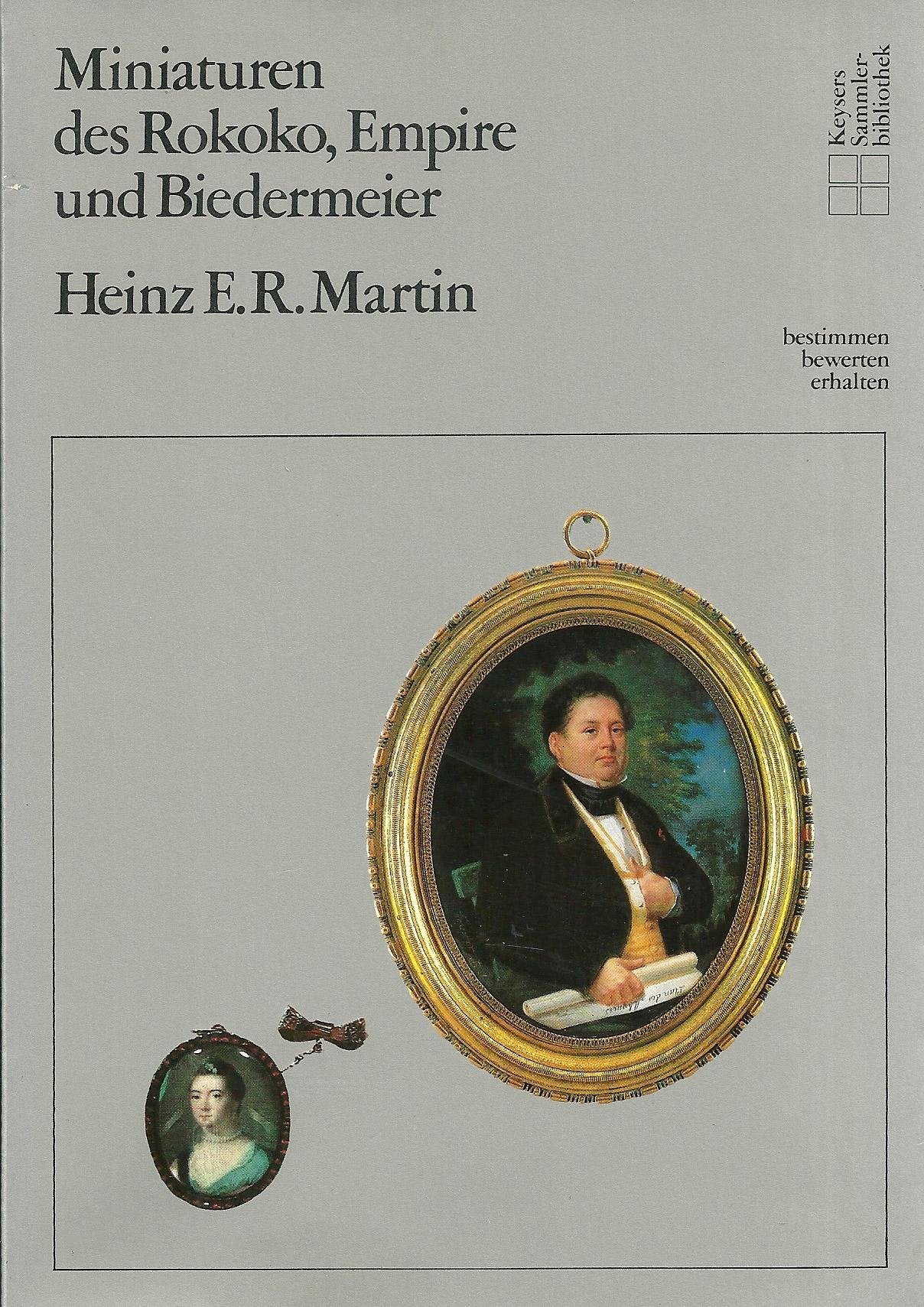 Miniaturen des Rokoko, Empire und Biedermeier (Keysers Sammlerbibliothek) book