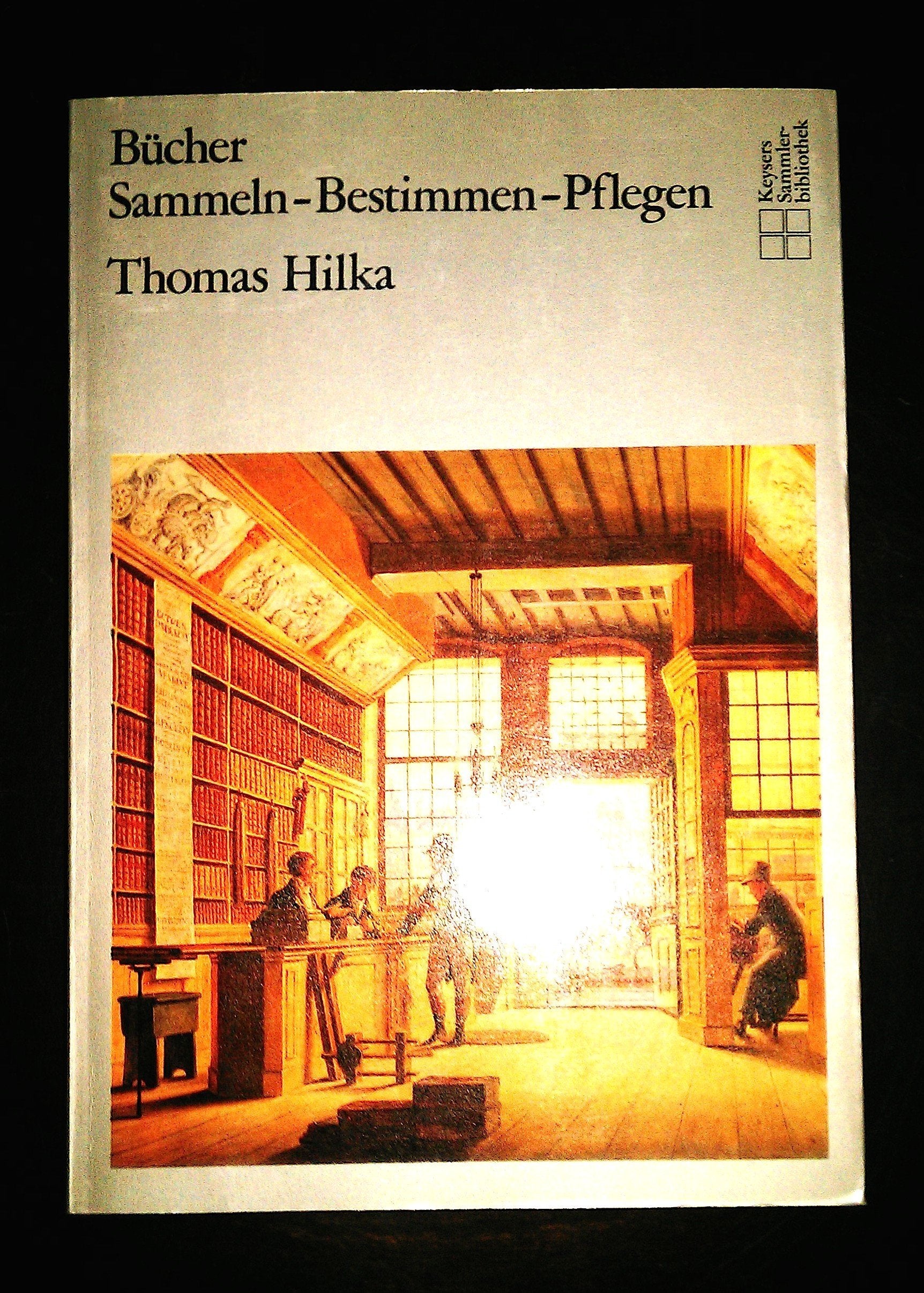 Bücher. Sammeln, Bestimmen, Pflegen Books