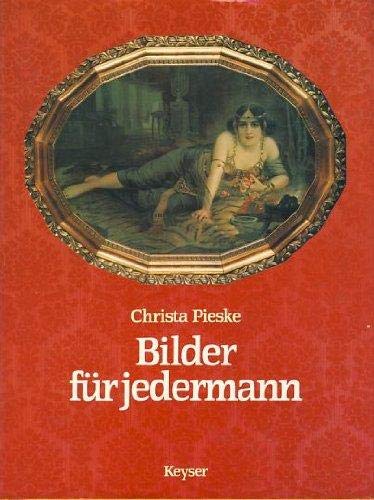Bilder für Jedermann. Wandbilddrucke 1840 - 1940 Film, Art & Culture