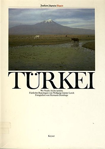 Türkei. Wo Noahs Arche landete Travel