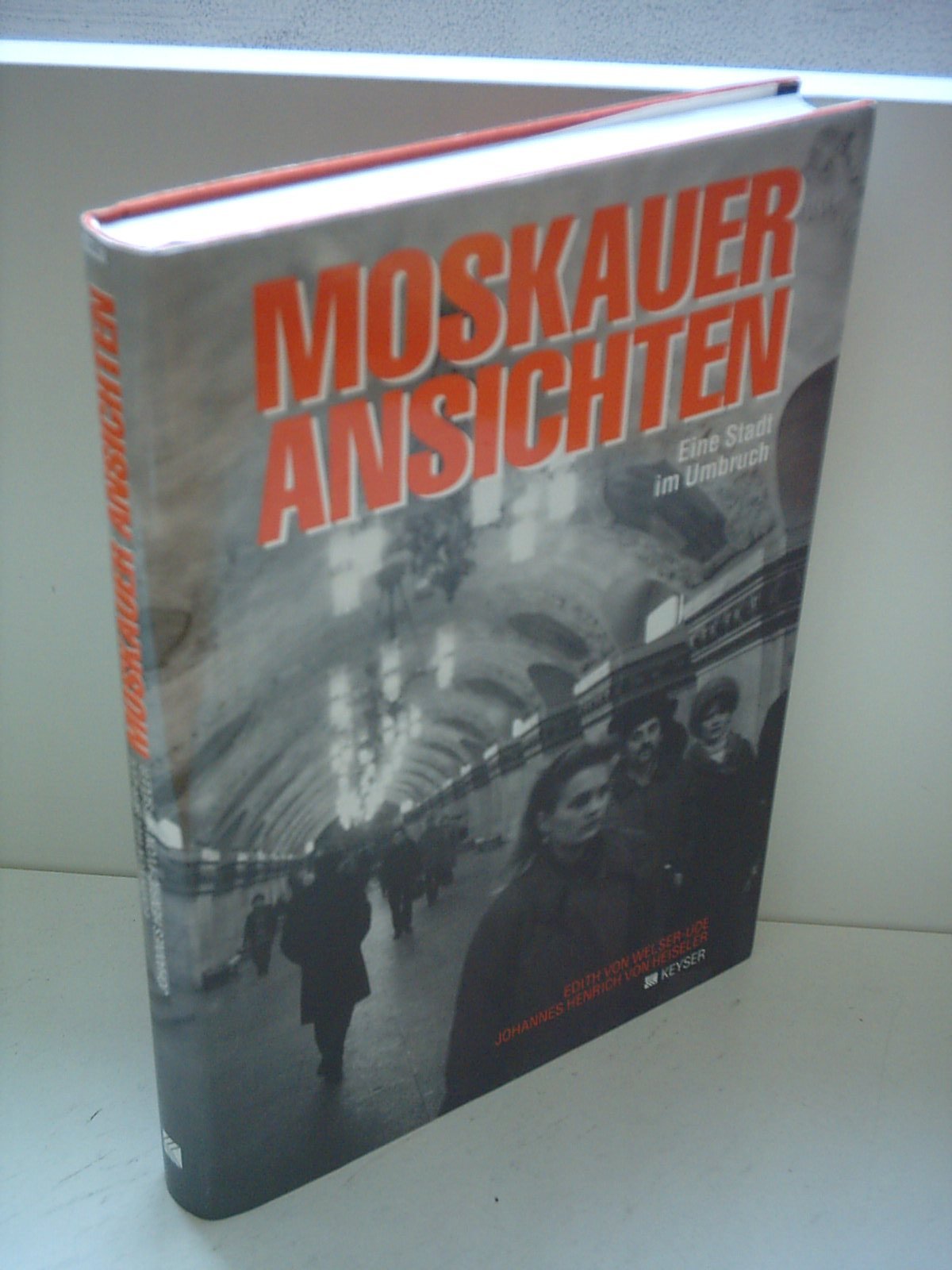 Moskauer Ansichten. Eine Stadt im Umbruch Books