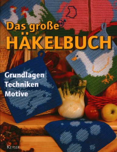 Product Image: Das große Häkelbuch: Grundlagen - Techniken - Motive