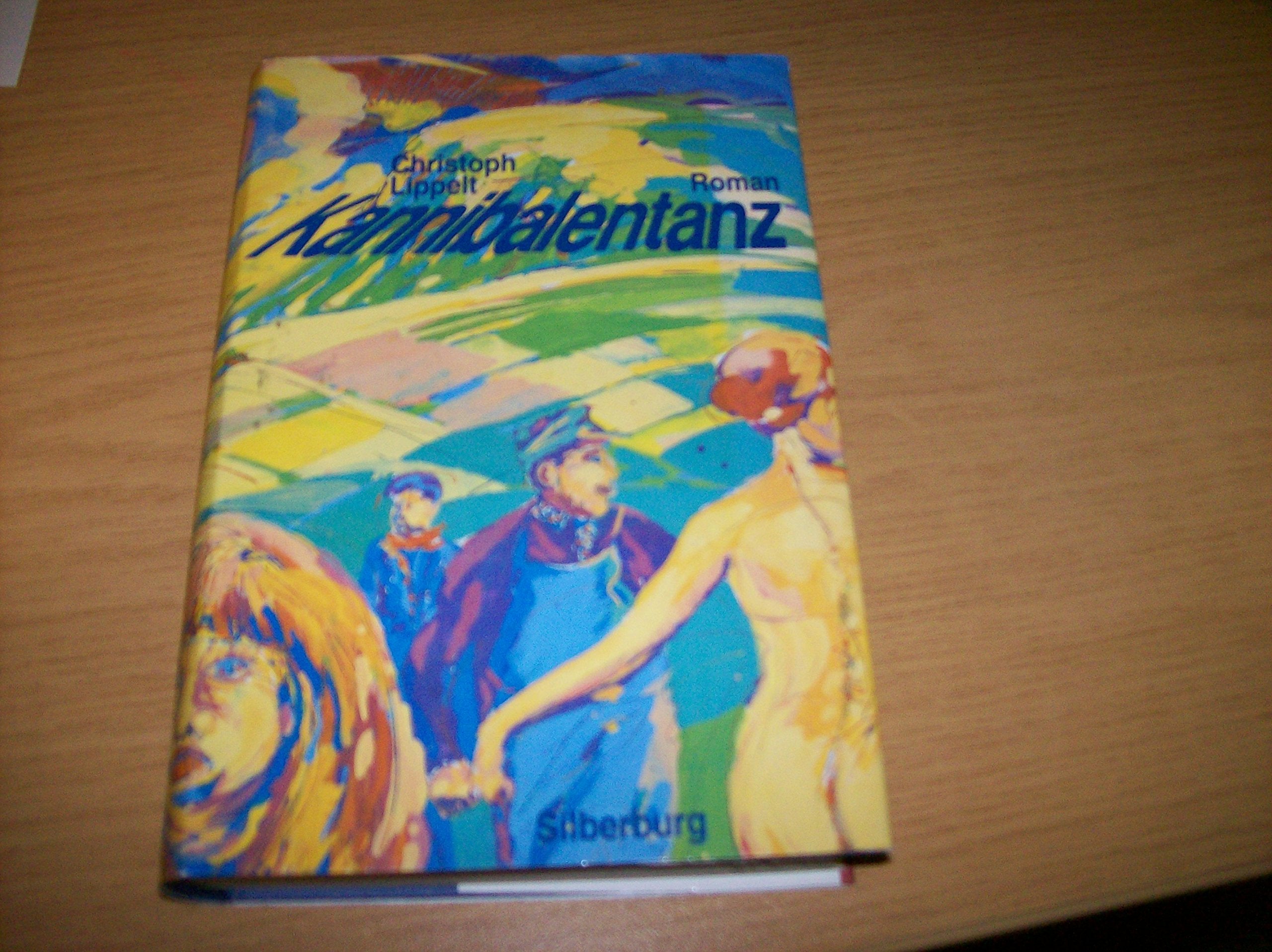 Kannibalentanz: Roman Contemporary literature