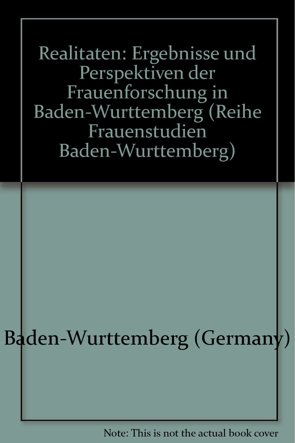 Realitäten: Ergebnisse und Perspektiven der Frauenforschung in Baden-Württemberg Books