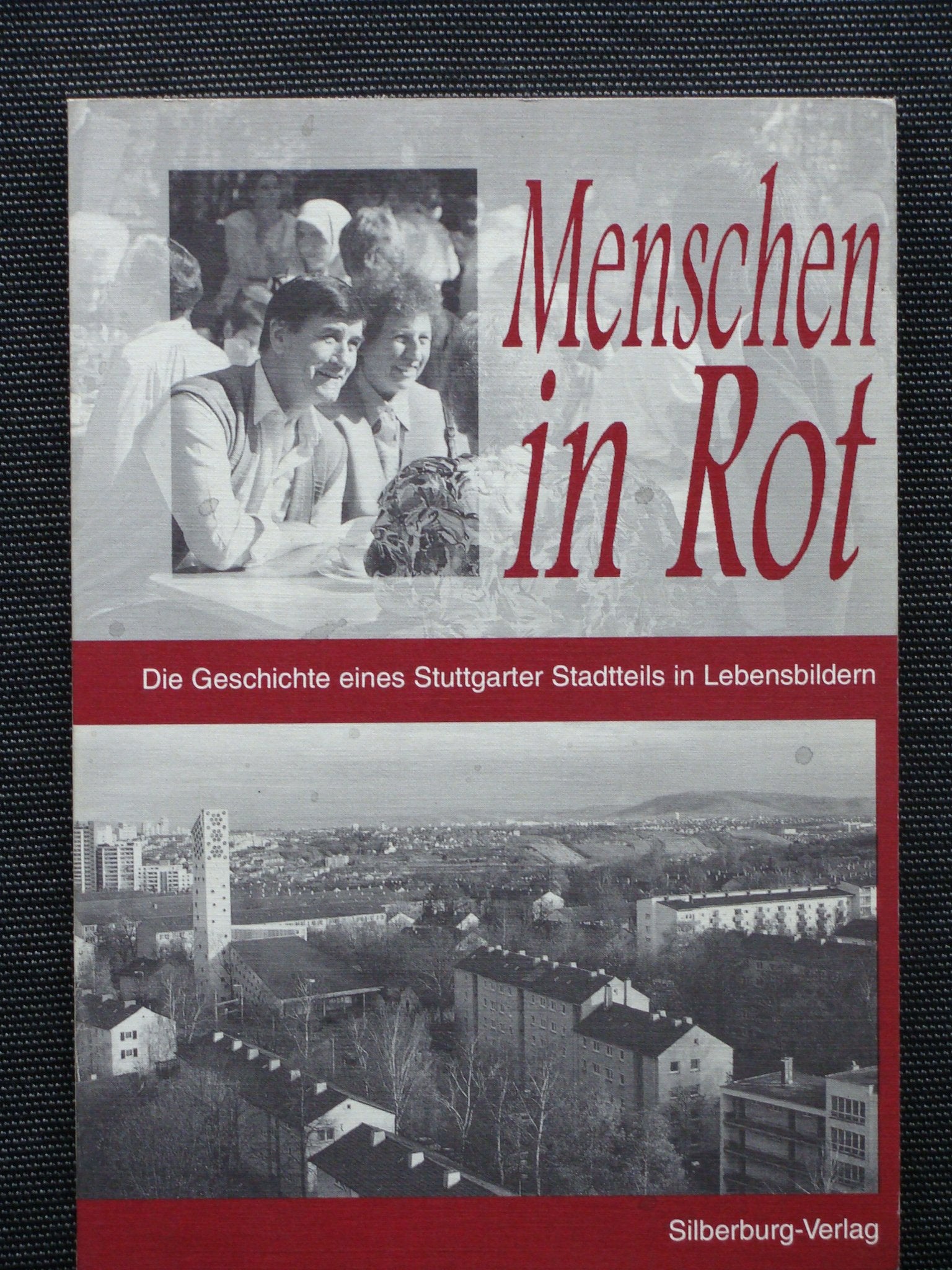 Menschen in Rot. Die Geschichte eines Stuttgarter Stadtteils in Lebensbildern book