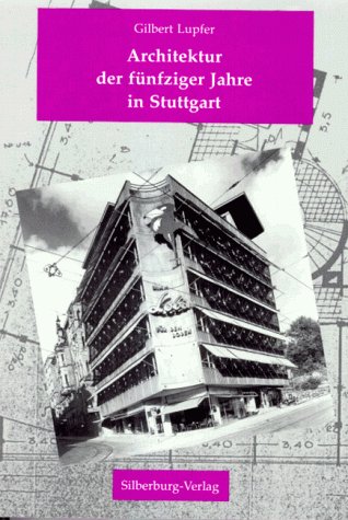 Architektur der fünfziger Jahre in Stuttgart Architecture