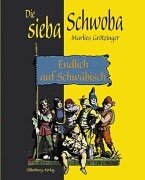 Die sieba Schwoba: Endlich auf Schwäbisch Fairy Tales & Legends