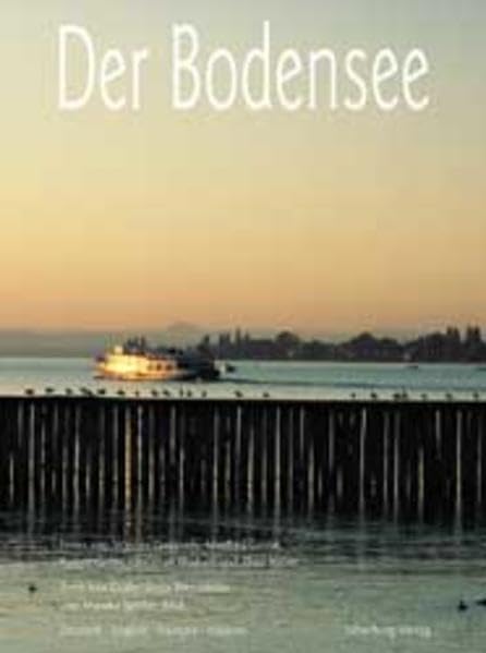 Der Bodensee: Fotos von Werner Dieterich, Manfred Grohe, Christian Hodum und Theo Keller. Deutsch. English. Francais. Italiano: Lake Constance; Le Lac ... di Costanza. Dtsch.-Engl.-Französ.-Italien. Leisure, Home & Garden