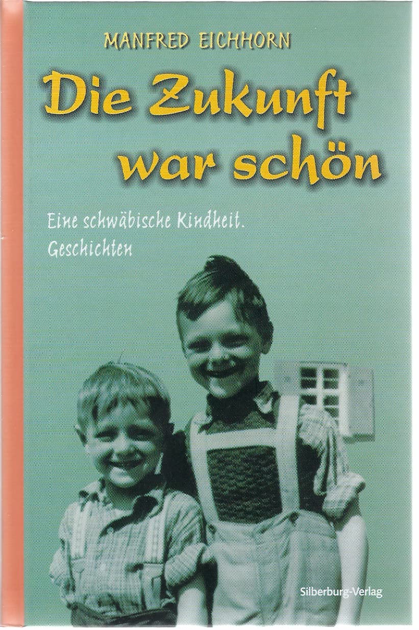 Die Zukunft war schön Contemporary literature