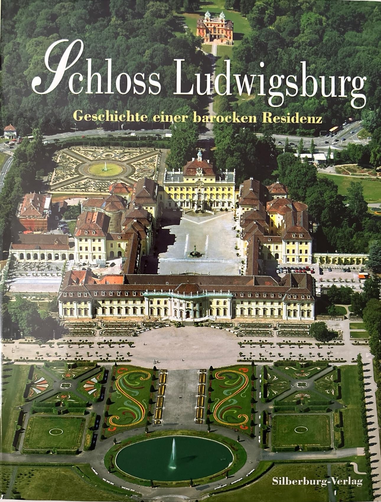 Schloss Ludwigsburg. Geschichte einer barocken Residenz.: Geschichte einer barocken Residenz. Hrsg. v. d. Staatlichen Schlössern u. Gärten ... mit d. Staatsanzeiger-Verlag Stuttgart Media & Communication