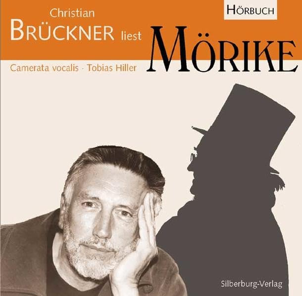Christian Brückner liest Mörike: Mit musikalischen Mörike-Kommentaren von Tobias Hiller Poetry