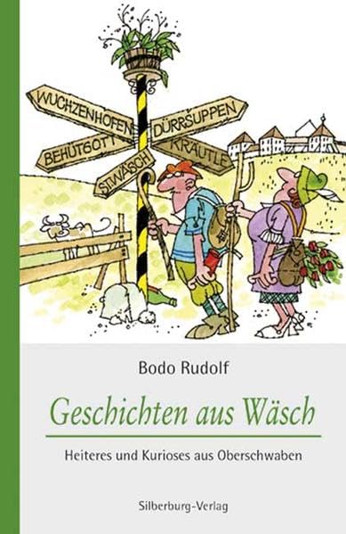 Geschichten aus Wäsch: Heiteres und Kurioses aus Oberschwaben Contemporary literature