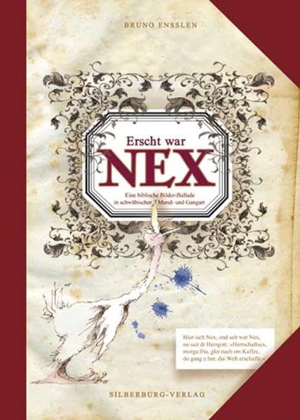 Erscht war Nex: Eine biblische Bilderballade in schwäbischer Mund- und Gangart Poetry