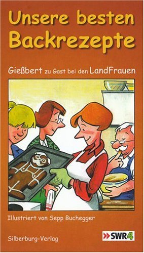 Unsere besten Backrezepte: Gießbert zu Gast bei den LandFrauen Leisure, Home & Garden