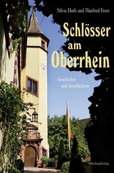 Schlösser am Oberrhein: Geschichte und Geschichten Leisure, Home & Garden
