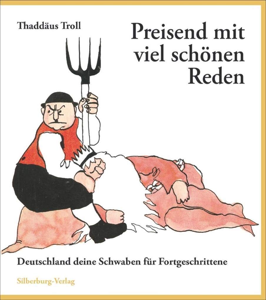 Preisend mit viel schönen Reden Humour & Satire