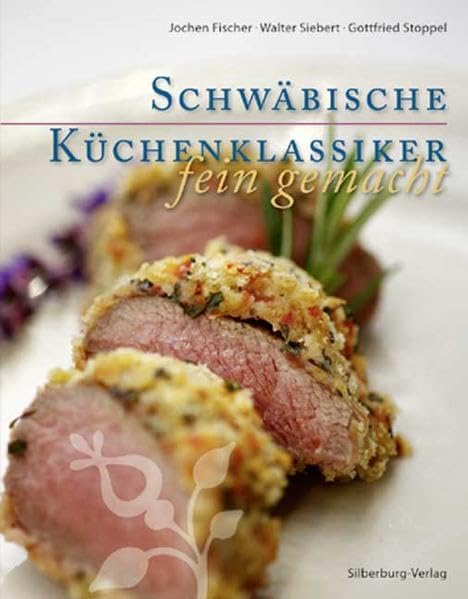 Schwäbische Küchenklassiker - fein gemacht Leisure, Home & Garden