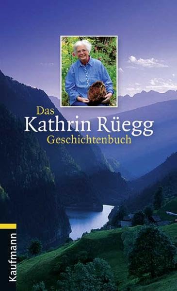 Das Kathrin Rüegg Geschichtenbuch Contemporary literature