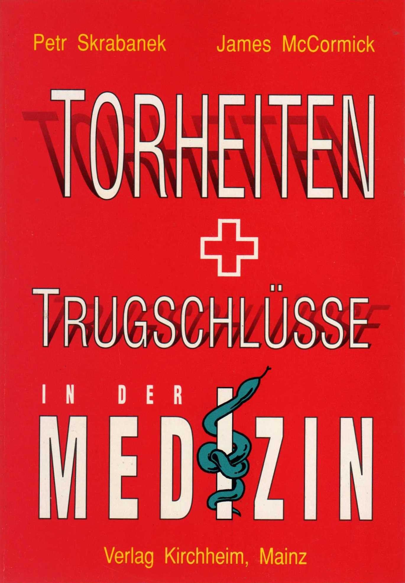 Torheiten und Trugschlüsse in der Medizin Health, Nutrition & Fitness